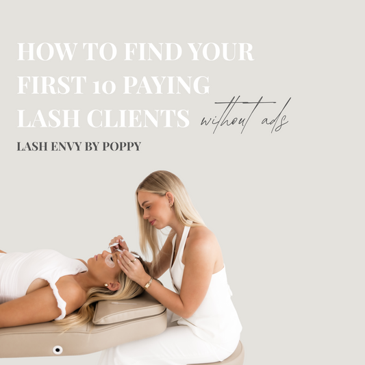 How To Find Your First 10 Paying Lash Clients Without Ads